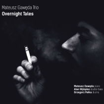 Mateusz Gawęda Trio - Overtales