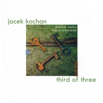 Jacek Kochan – Third of Three