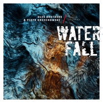 Oles Brothers And Piotr Orzechowski - Waterfall Music of Joe Zawinul